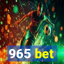 965 bet